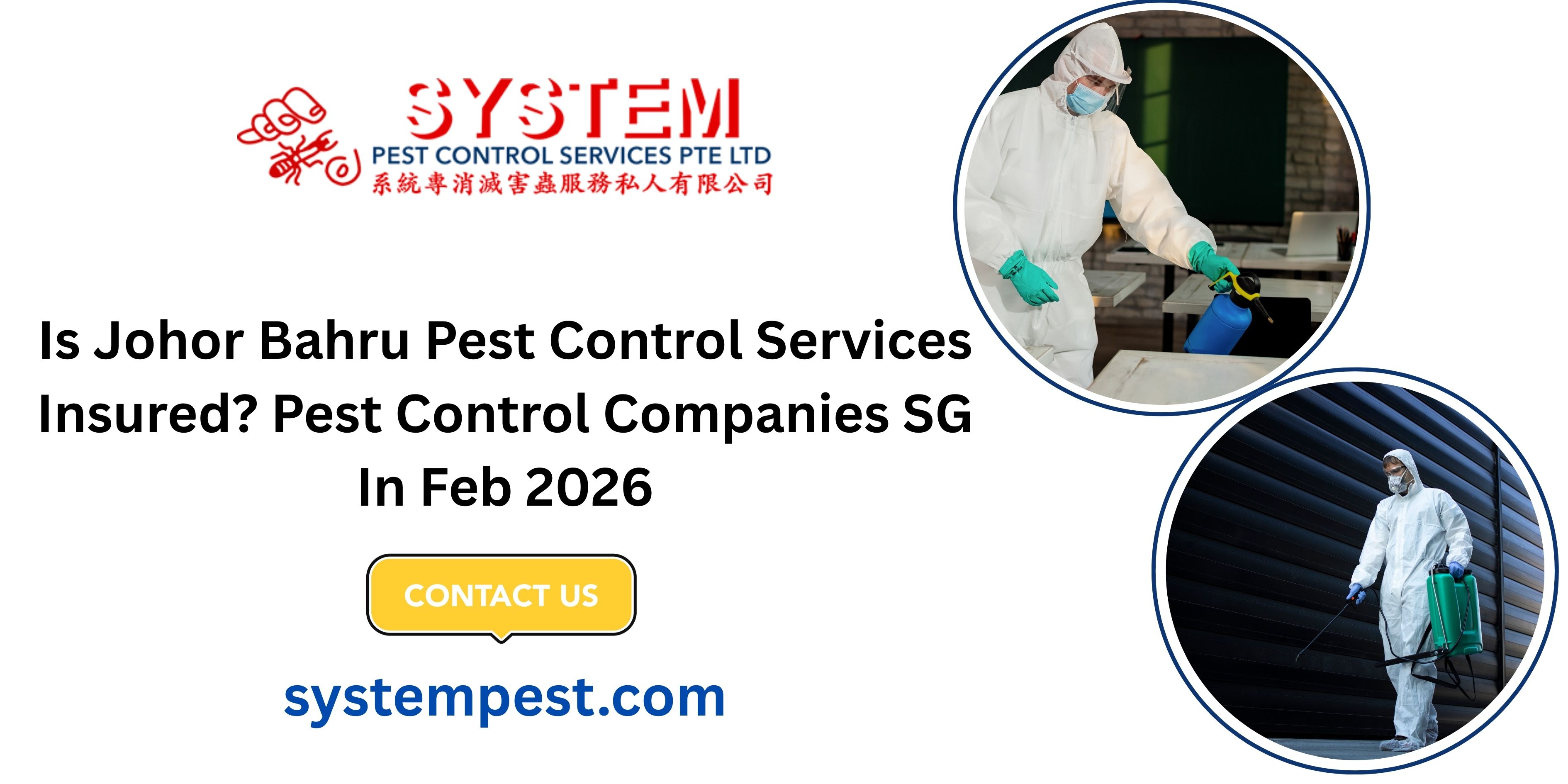 Is Johor Bahru Pest Control Services Insured? Pest Control Companies SG In Feb 2026
